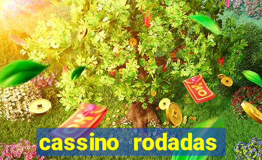 cassino rodadas gratis sem deposito
